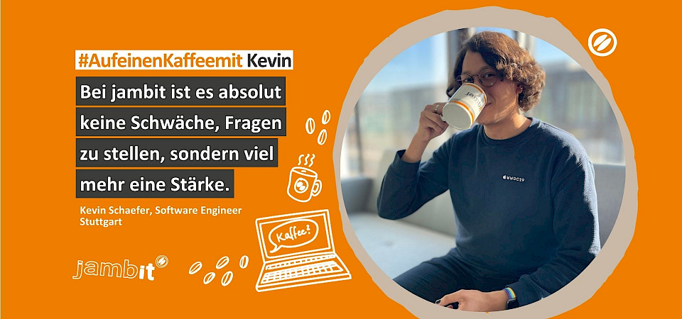 Auf einen Kaffee mit Kevin