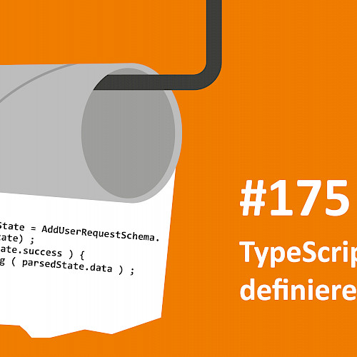 jambit ToiletPaper#175 TypeScript-Models definieren mit Zod