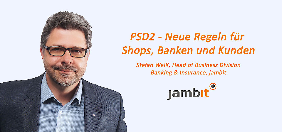 Stefan Weiß über die Payment Services Directive PSD2